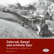 AKTION - Zahnrad, Dampf und schmale Spur - Eisenbahnbilder aus sterreich