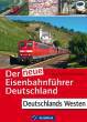 AKTION - Der neue Eisenbahnfhrer Deutschland - Deutschlands Westen