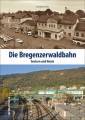 AKTION - Die Bregenzerwaldbahn Gestern und Heute
