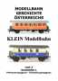 AKTION - Modellbahn Geschichte sterreichs Heft 3<br/> -KLEIN Modellbahn- Waggons 1