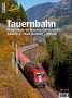 Tauernbahn - Magistrale im Herzen sterreichs SalzburgBad GasteinVillach