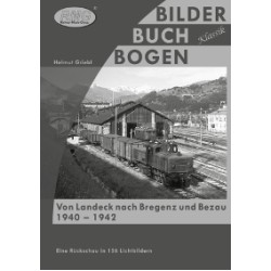 AKTION - Von Landeck nach Bregenz und Bezau 1940 - 1942