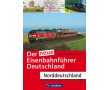 AKTION - Der neue Eisenbahnführer Deutschland - Norddeutschland AKTION - Der neue Eisenbahnführer Deutschland - Norddeutschland