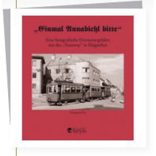 AKTION - Einmal Annabichl bitte - Tramway in Klagenfurt AKTION - Einmal Annabichl bitte - Tramway in Klagenfurt