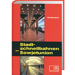 AKTION - Stadtschnellbahnen der Sowjetunion AKTION - Stadtschnellbahnen der Sowjetunion