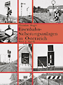 AKTION - Eisenbahn-Sicherungsanlagen in sterreich - Band 2