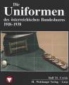 AKTION - BH Band 6 - Die Uniformen des sterr. Bundesheeres 19181938